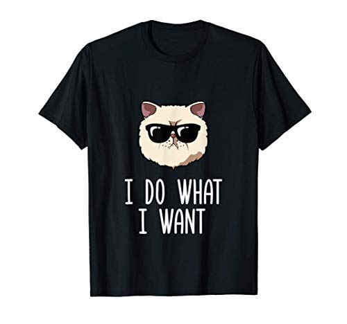 Hago lo que quiero Gato exótico de pelo corto divertido Camiseta