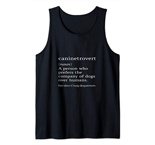 Caninetrovert Definición Significado Regalo Divertido Del Camiseta sin Mangas