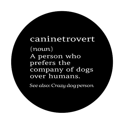Caninetrovert Definición Significado Regalo Divertido Del PopSockets PopGrip: Agarre intercambiable para Teléfonos y Tabletas