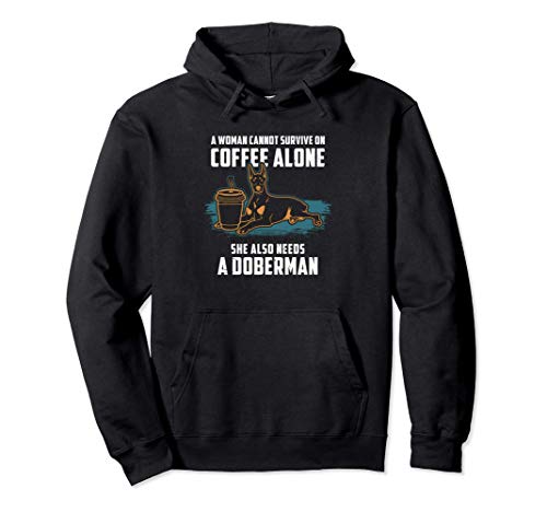 Divertido Doberman Regalo Café Y Perro Dobie Mamá Sudadera con Capucha