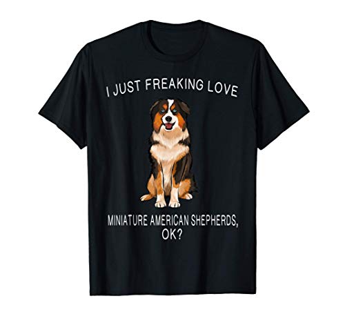 Enamoran Locamente Los Miniature American Shepherd, Vale? Camiseta