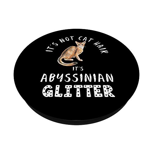 It's Not Cat Hair It's ABYSSINIAN Glitter Gato Abeto PopSockets PopGrip: Agarre intercambiable para Teléfonos y Tabletas