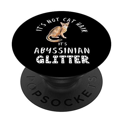 It's Not Cat Hair It's ABYSSINIAN Glitter Gato Abeto PopSockets PopGrip: Agarre intercambiable para Teléfonos y Tabletas