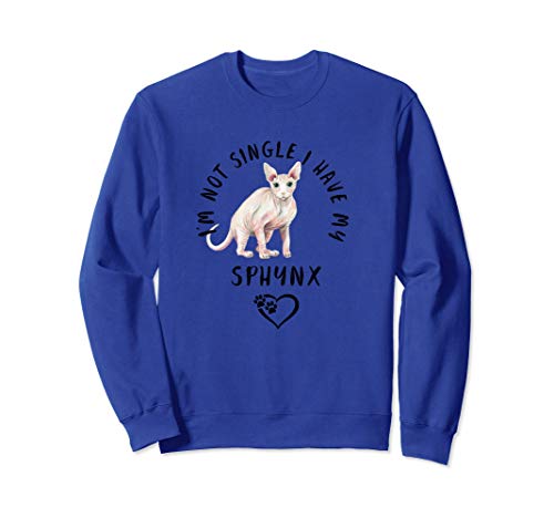 No estoy soltera tengo mi Sphynx Gato Dia San Valentín Sudadera
