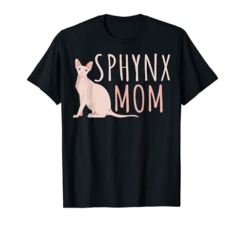 Mamá del gato Sphynx Propietario de los amantes de los gatos Camiseta