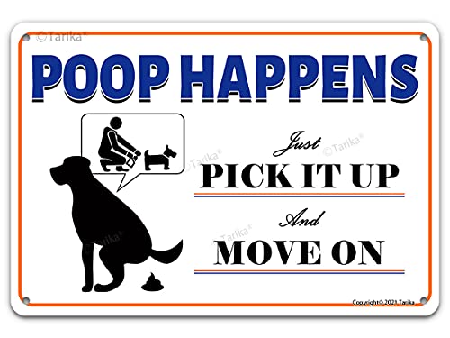 Poop Happens Just Pick It Up And Move On Vintage Yard Señal de advertencia de metal retro de estaño para perros y mascotas, placa decorativa de 30 x 20 cm