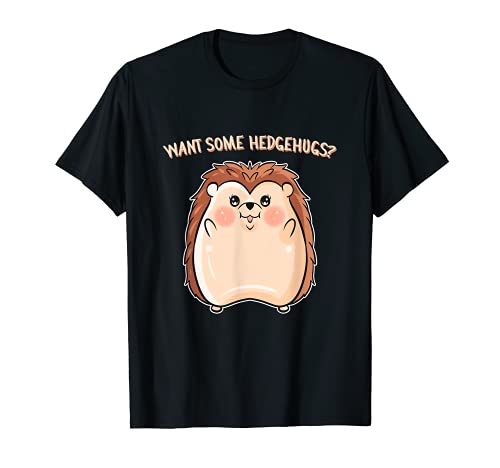 ¿Quieres Algunos Erizos? - Abrazo De Erizo Camiseta