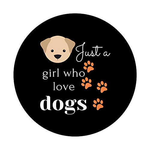 Solo una chica que ama a los perros Amor por los animales PopSockets PopGrip: Agarre intercambiable para Teléfonos y Tabletas