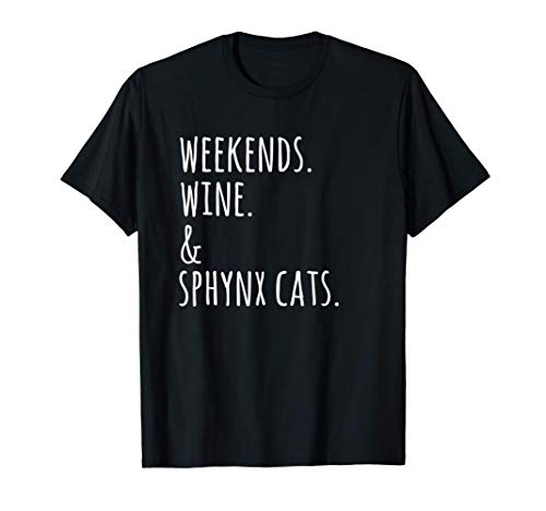 Fines De Semana Vino Gato Esfinge Mascota Camiseta